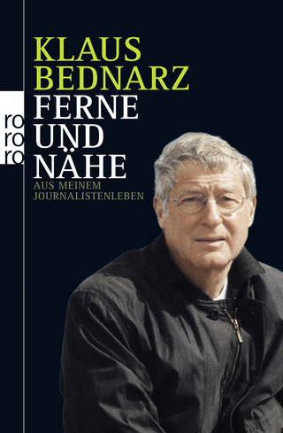 Buchcover von Ferne und Nähe: Aus meinem Journalistenleben - Reportagen, Reden, Kommentare und andere Texte aus vier Jahrzehnten