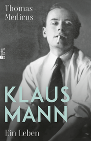 Buchcover von Klaus Mann: Ein Leben von Thomas Medicus