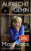Buchcover von Aufrecht geh'n: Mein liederliches Leben von Mary Roos
