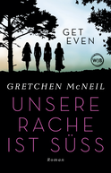 Buchcover von Get Even: Unsere Rache ist süß von Gretchen McNeil