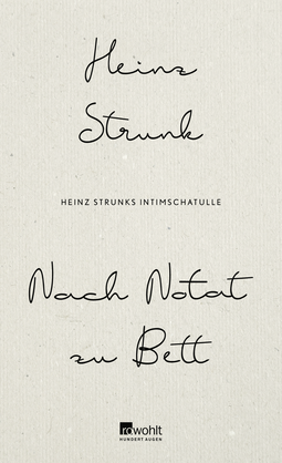 Buchcover von Nach Notat zu Bett: Heinz Strunks Intimschatulle von Heinz Strunk