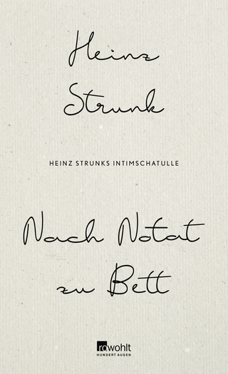 Buchcover von Nach Notat zu Bett: Heinz Strunks Intimschatulle