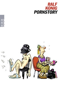 Buchcover von Pornstory: Mit sozialethisch desorientierenden Abbildungen von Mahler von Ralf König
