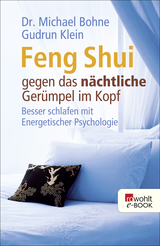 Buchcover von Feng Shui gegen das nächtliche Gerümpel im Kopf: Besser schlafen mit Energetischer Psychologie von Gudrun Klein