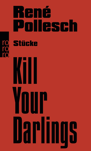 Buchcover von Kill Your Darlings: Stücke