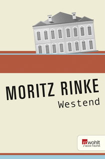 Buchcover von Westend von Moritz Rinke