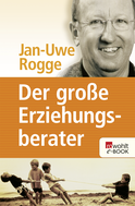Buchcover von Der große Erziehungsberater von Jan-Uwe Rogge