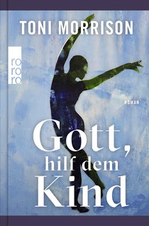 Buchcover von Gott, hilf dem Kind von Toni Morrison