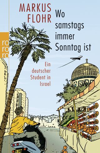 Buchcover von Wo samstags immer Sonntag ist: Ein deutscher Student in Israel