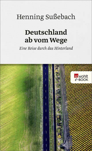 Buchcover von Deutschland ab vom Wege: Eine Reise durch das Hinterland