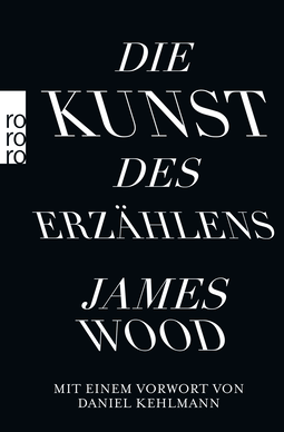 Buchcover von Die Kunst des Erzählens von James Wood
