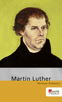 Buchcover von Martin Luther von Christian Feldmann