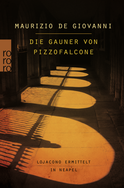 Buchcover von Die Gauner von Pizzofalcone: Lojacono ermittelt in Neapel von Maurizio de Giovanni