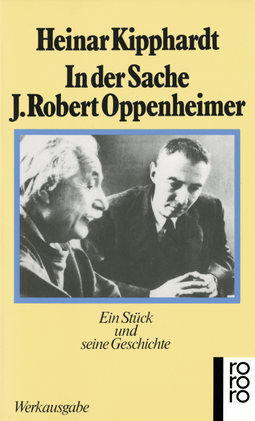 Buchcover von In der Sache J. Robert Oppenheimer: Ein Stück und seine Geschichte von Heinar Kipphardt