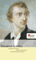 Buchcover von Friedrich Schiller von Claudia Pilling, Diana Schilling, Mirjam Springer