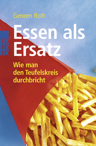 Buchcover von Essen als Ersatz: Wie man den Teufelskreis durchbricht