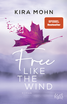 Buchcover von Free like the Wind von Kira Mohn