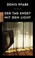 Buchcover von Der Tag endet mit dem Licht von Denis Pfabe