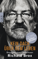 Buchcover von Kein Dach über dem Leben: Biographie eines Obdachlosen von Richard Brox