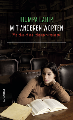 Buchcover von Mit anderen Worten: Wie ich mich ins Italienische verliebte von Jhumpa Lahiri