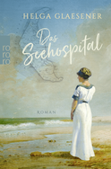 Buchcover von Das Seehospital von Helga Glaesener