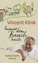 Buchcover von Immer dem Bauch nach: Kulinarische Reisen von Vincent Klink