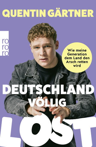 Buchcover von Deutschland völlig lost: Wie meine Generation dem Land den Arsch retten wird