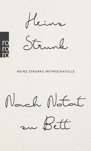 Buchcover von Nach Notat zu Bett: Heinz Strunks Intimschatulle