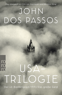 Buchcover von USA-Trilogie: Der 42. Breitengrad / 1919 / Das große Geld von John Dos Passos