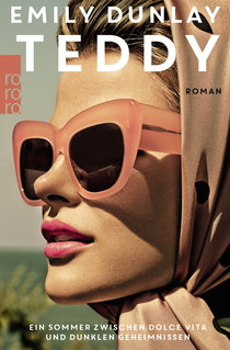 Buchcover von Teddy: Ein Sommer zwischen Dolce Vita und dunklen Geheimnissen von Emily Dunlay