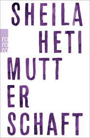 Buchcover von Mutterschaft von Sheila Heti