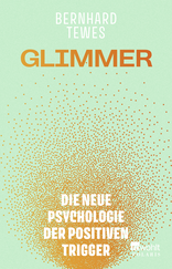 Buchcover von Glimmer: Die neue Psychologie der positiven Trigger von Bernhard Tewes