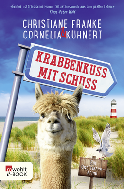 Buchcover von Krabbenkuss mit Schuss: Ein Ostfriesen-Krimi von Christiane Franke, Cornelia Kuhnert