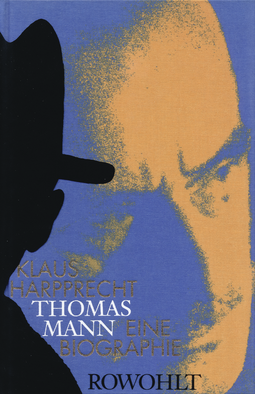 Buchcover von Thomas Mann: Eine Biographie von Klaus Harpprecht