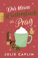 Buchcover von Das kleine Winterglück in Prag von Julie Caplin