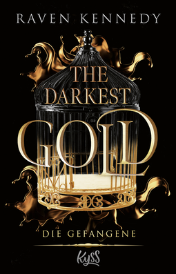 Buchcover von The Darkest Gold – Die Gefangene von Raven Kennedy