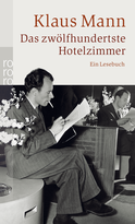 Buchcover von Das zwölfhundertste Hotelzimmer: Ein Lesebuch von Klaus Mann