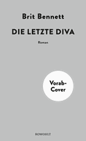Buchcover von Die letzte Diva von Brit Bennett