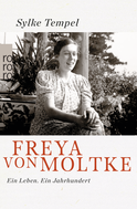 Buchcover von Freya von Moltke: Ein Leben. Ein Jahrhundert von Sylke Tempel