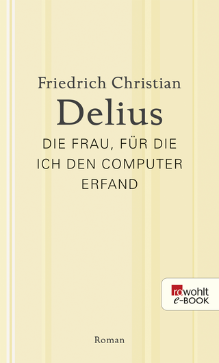 Buchcover von Die Frau, für die ich den Computer erfand