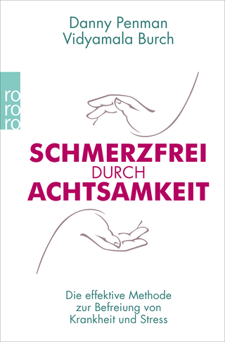 Buchcover von Schmerzfrei durch Achtsamkeit: Die effektive Methode zur Befreiung von Krankheit und Stress