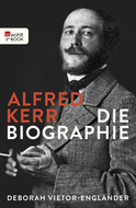 Buchcover von Alfred Kerr: Die Biographie von Deborah Vietor-Engländer
