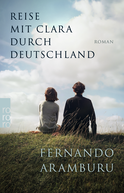 Buchcover von Reise mit Clara durch Deutschland von Fernando Aramburu