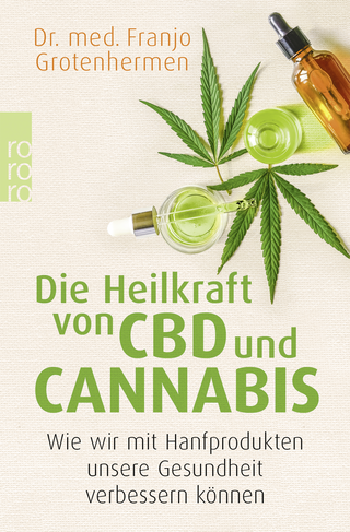 Buchcover von Die Heilkraft von CBD und Cannabis: Wie wir mit Hanfprodukten unsere Gesundheit verbessern können