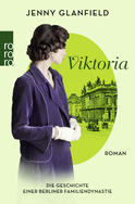 Buchcover von Viktoria: Die Geschichte einer Berliner Familiendynastie von Jenny Glanfield