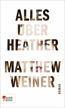 Buchcover von Alles über Heather von Matthew Weiner