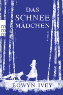 Buchcover von Das Schneemädchen von Eowyn Ivey