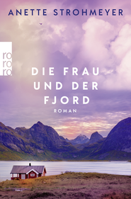 Buchcover von Die Frau und der Fjord von Anette Strohmeyer