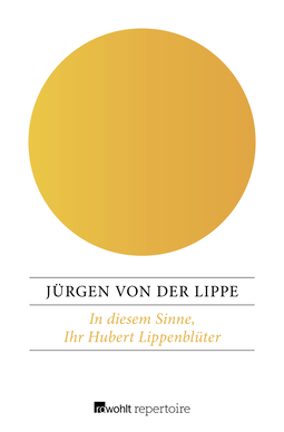 Buchcover von In diesem Sinne, Ihr Hubert Lippenblüter: Erlebnisse eines Junggesellen von Jürgen von der Lippe
