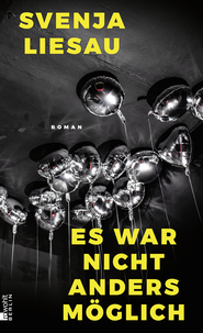 Buchcover von Es war nicht anders möglich von Svenja Liesau